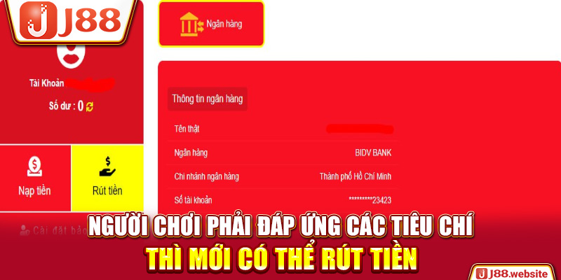 Người chơi phải đáp ứng các tiêu chí thì mới có thể rút tiền