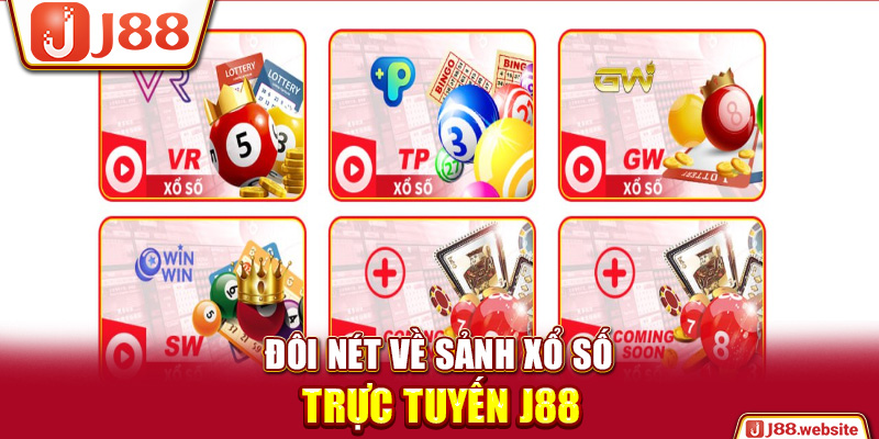 Đôi nét về sảnh xổ số trực tuyến J88