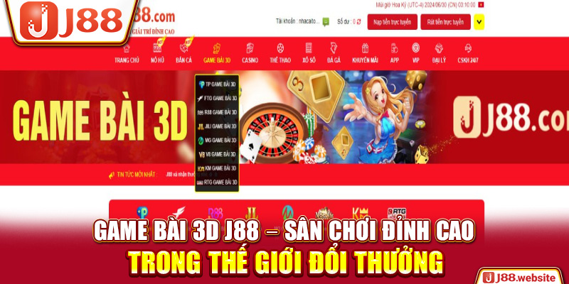 Game Bài 3D J88 – Sân Chơi Đỉnh Cao Trong Thế Giới Đổi Thưởng