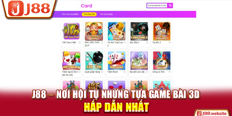 J88 – Nơi hội tụ những tựa game bài 3D hấp dẫn nhất