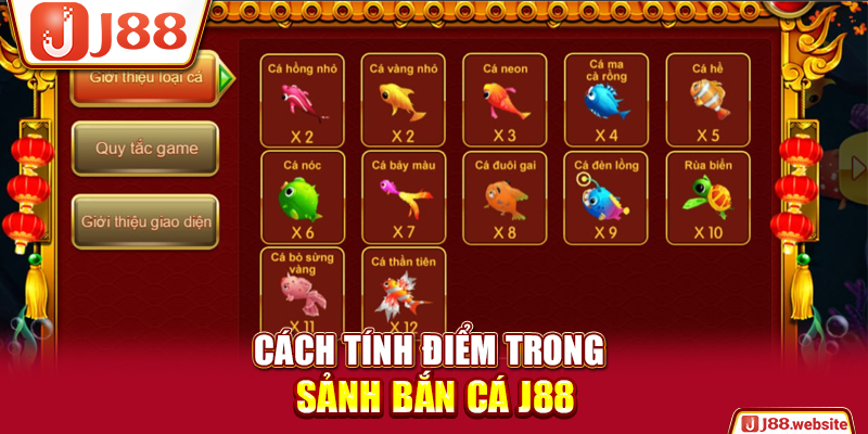 Cách tính điểm trong sảnh bắn cá J88